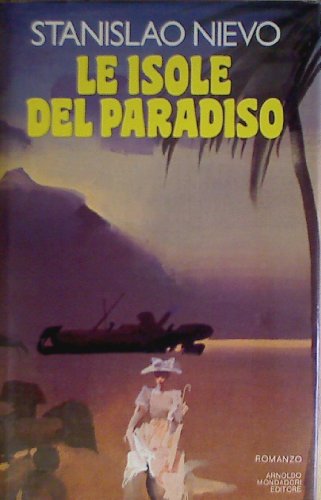 Stock image for Le isole del Paradiso. Romanzo. for sale by FIRENZELIBRI SRL