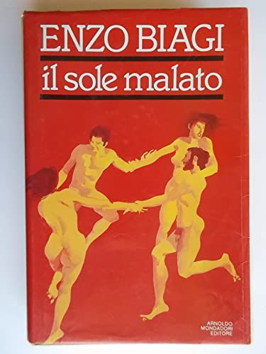 Beispielbild fr Il sole malato. Viaggio nella paura dell'AIDS (I libri di Enzo Biagi) zum Verkauf von medimops