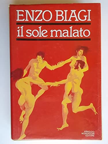 Imagen de archivo de Il sole malato. Viaggio nella paura dell'AIDS (I libri di Enzo Biagi) a la venta por medimops