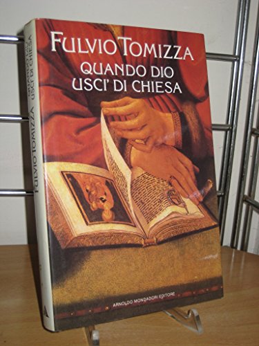 Stock image for Quando Dio usci` di chiesa: Vita e fede in un borgo istriano del Cinquecento (Scrittori italiani e stranieri) (Italian Edition) for sale by Half Price Books Inc.