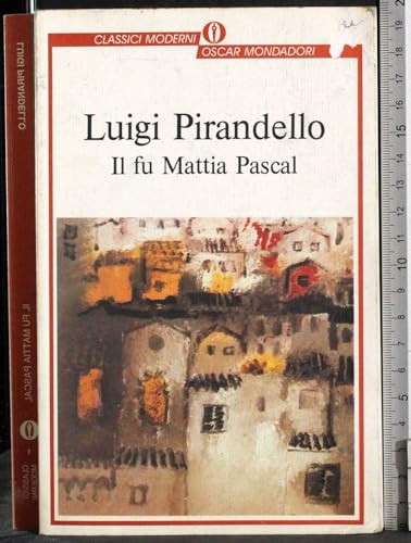 Stock image for Il Fu Mattia Pascal (Italian Edition) for sale by ThriftBooks-Atlanta