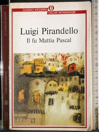 9788804307662: Il Fu Mattia Pascal (Italian Edition)
