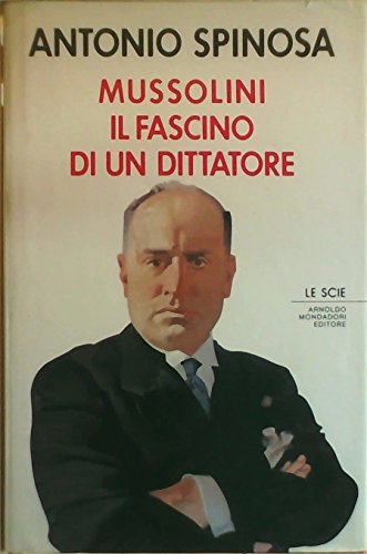 Stock image for Mussolini. Il fascino di un dittatore for sale by medimops