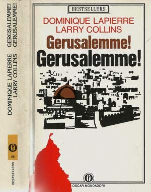 Gerusalemme! Gerusalemme! (Italian Edition) (9788804310679) by Dominique Lapierre; Larry Collins