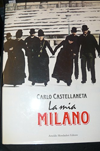 Beispielbild fr La mia Milano (Illustrati. Arte e costume) zum Verkauf von medimops