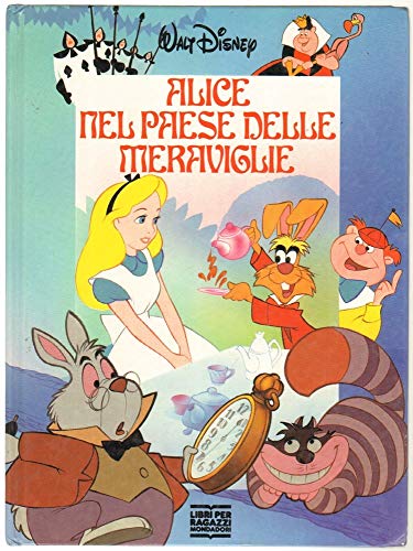 Alice nel paese delle meraviglie (Disneyana oro) - Disney, Walt:  9788804316329 - AbeBooks
