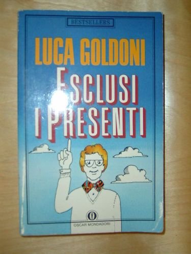 Beispielbild fr Esclusi i presenti (Oscar bestsellers) zum Verkauf von medimops