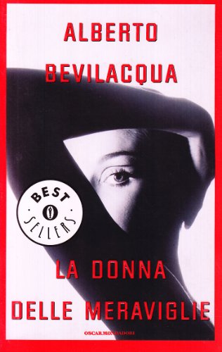 La Donna Delle Meraviglie (9788804320517) by BEVILACQUA Alberto -