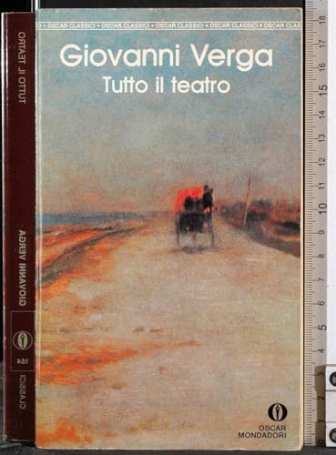 Tutto il teatro (Oscar classici) - Giovanni Verga