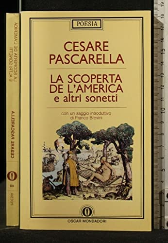 Imagen de archivo de La scoperta dell'America e altri sonetti (Oscar poesia) a la venta por medimops