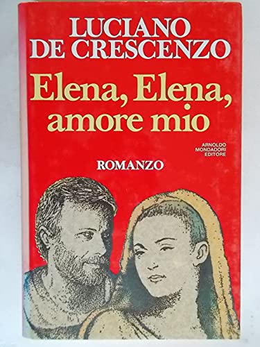 Beispielbild fr Elena, Elena Amore Mio: Romanzo zum Verkauf von Bookmarc's