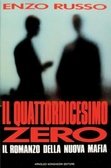 Imagen de archivo de Il quattordicesimo zero. Il romanzo della nuova mafia (Omnibus italiani) a la venta por medimops