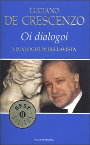 Beispielbild fr Oi Dialogoi I Dialoghi Di Bellavista zum Verkauf von Better World Books