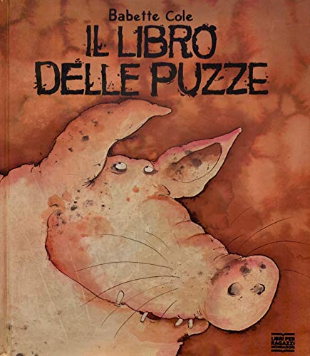 Leggere Le Figure: Il Libro Delle Puzze (Italian Edition) (9788804334699) by [???]