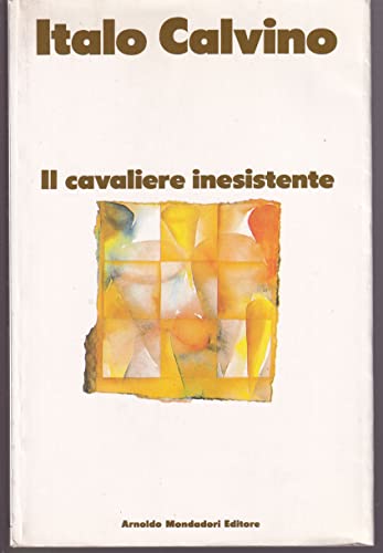 9788804336303: Il cavaliere inesistente (I libri di Calvino. Trade paperback)