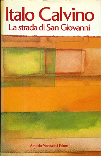 Imagen de archivo de La strada di San Giovanni (I libri di Italo Calvino) a la venta por ThriftBooks-Dallas