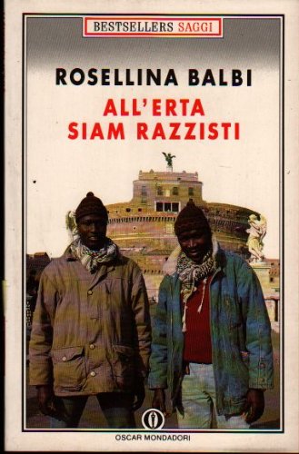 Stock image for All'erta siam razzisti Balbi, Rosellina for sale by Copernicolibri