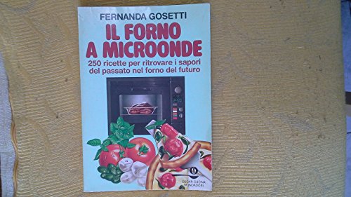 Stock image for Il forno a microonde (Oscar manuali) for sale by medimops