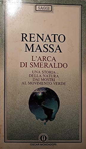 9788804340218: L'arca di smeraldo: storia naturale del movimento verde