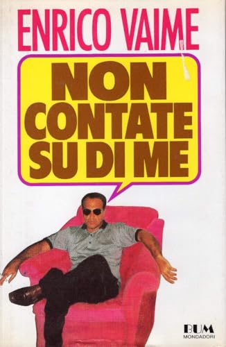 Beispielbild fr Non contate su di me (Biblioteca umoristica Mondadori) zum Verkauf von medimops