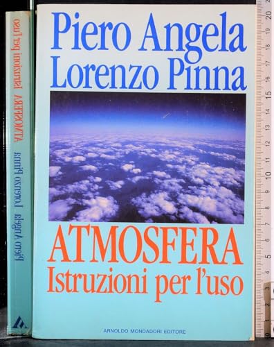 9788804341673: Atmosfera: Istruzioni per l'uso (Ingrandimenti) (Italian Edition)