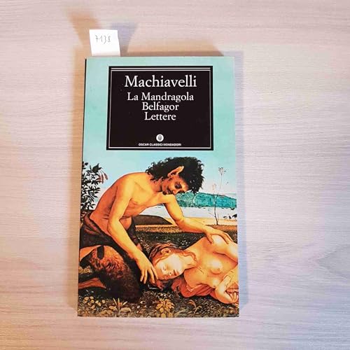 La mandragola - Belfagor - Lettere (9788804342601) by NiccolÃ² Machiavelli