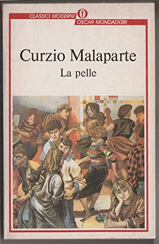 La pelle - Curzio Malaparte