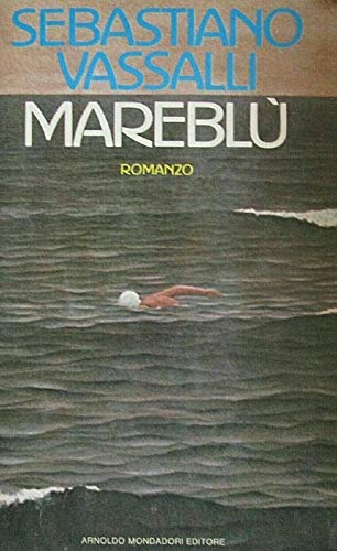 MarebluÌ€: Romanzo (Scrittori italiani) (Italian Edition) (9788804344025) by Vassalli, Sebastiano