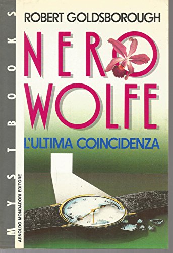 Nero Wolff L'ULTIMA Coincidenza (9788804344896) by Goldsborough, Robert