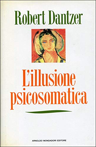 Stock image for L' illusione psicosomatica for sale by Messinissa libri