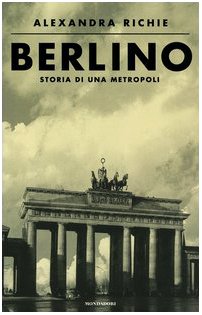 9788804346937: Berlino. Storia di una metropoli