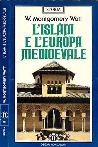 Imagen de archivo de L'islam e l'Europa medioevale (Oscar storia) a la venta por medimops