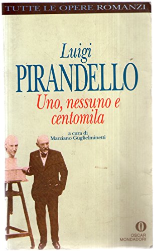 Uni Nessuno e Centomila (Italian Edition) (9788804354581) by Luigi Pirandello