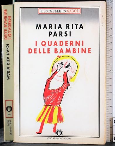 Beispielbild fr I quaderni delle bambine. Testimonianze infantili sugli abusi sessuali degli adulti (Oscar bestsellers saggi) zum Verkauf von medimops