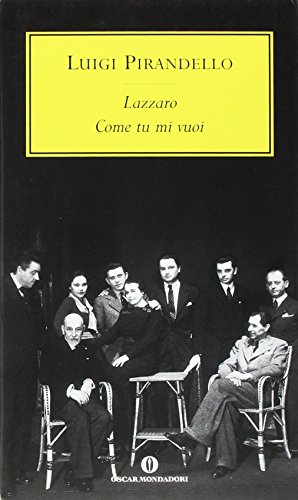 Beispielbild fr Lazzaro/Come tu mi vuoi (Einaudi) zum Verkauf von CSG Onlinebuch GMBH