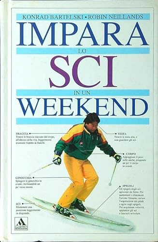 9788804357216: Impara lo sci in un weekend (Altra illustrati)