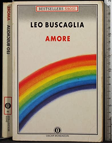 Amore (Oscar bestsellers saggi) - Buscaglia, Leo