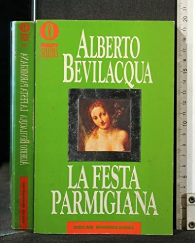 La festa parmigiana (Bestsellers) (Italian Edition) (9788804361190) by Bevilacqua, Alberto