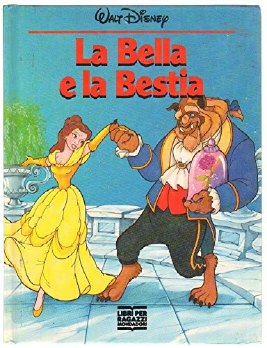 La bella e la Bestia (Disneyana) - Disney, Walt: 9788804362661 - AbeBooks