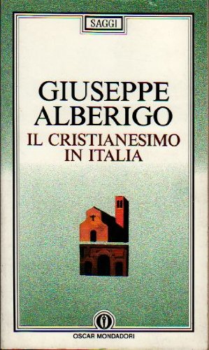 Stock image for Il Cristianesimo in Italia for sale by Il Salvalibro s.n.c. di Moscati Giovanni