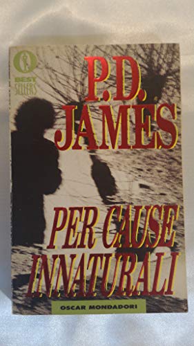 Per Cause Innaturali (Italian Edition) (9788804364450) by JAMES P. D. -