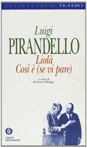 Stock image for LIOLA COSI E (se Vi pare) for sale by Gian Luigi Fine Books