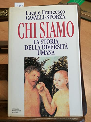 Stock image for Chi siamo: La storia della diversita? umana (Saggi) (Italian Edition) for sale by Luciano Molinari