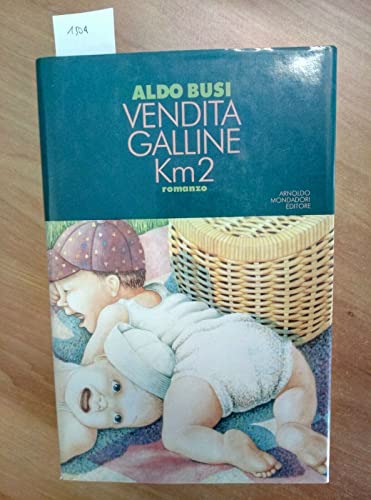 Imagen de archivo de Vendita galline Km 2: Romanzo (Scrittori italiani) (Italian Edition) a la venta por medimops