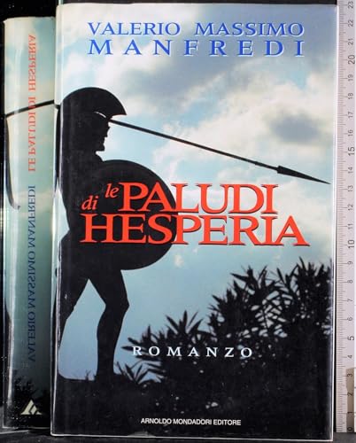 Le paludi di Hesperia (Italian Edition) (9788804371274) by Manfredi, Valerio