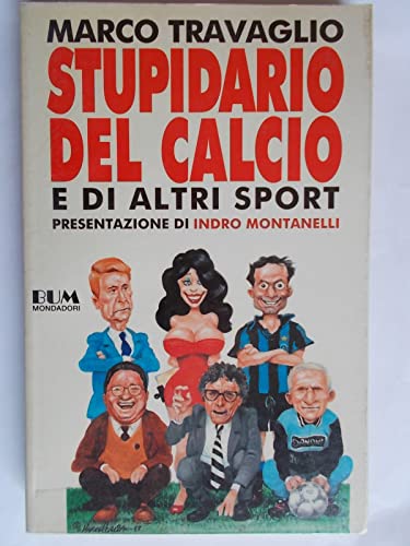 9788804371724: Stupidario del calcio e di altri sport (Biblioteca umoristica Mondadori)