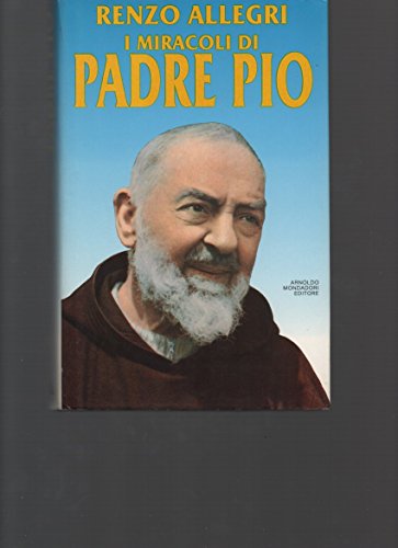 Stock image for I miracoli di padre Pio (Ingradimenti) (Italian Edition) for sale by HPB-Emerald