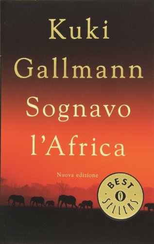 Sognavo l'Africa (9788804373629) by [???]