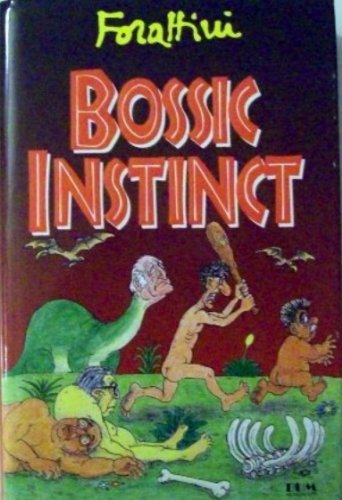 Beispielbild fr Bossic instinct (I libri di Giorgio Forattini) zum Verkauf von medimops