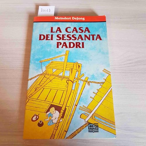 Stock image for La casa dei 60 padri (Junior +10) for sale by medimops